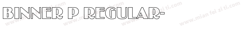 Binner P Regular字体转换